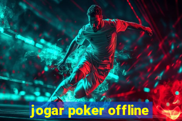 jogar poker offline